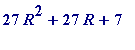 27*R^2+27*R+7